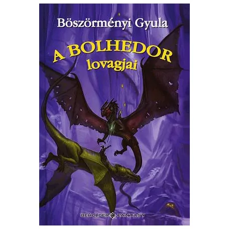A bolhedor lovagjai könyv